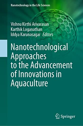 Nanotechnological Approaches to the Advancement of Innovations in Aquaculture [Hardcover]