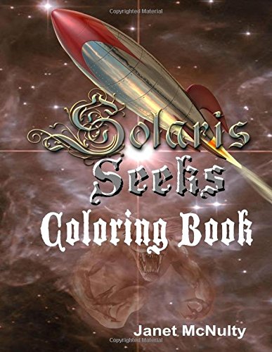 Solaris Seeks Coloring Book (solaris Saga) (volume 2) [Paperback]