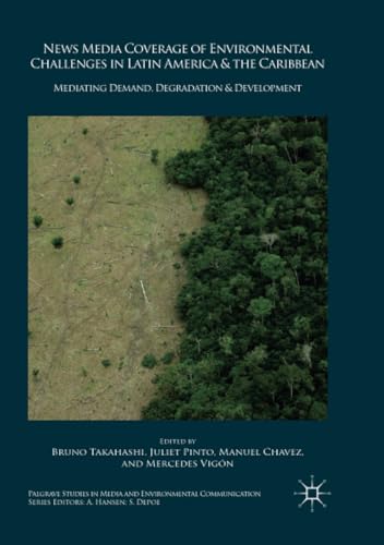 News Media Coverage of Environmental Challenges in Latin America and the Caribbe [Paperback]