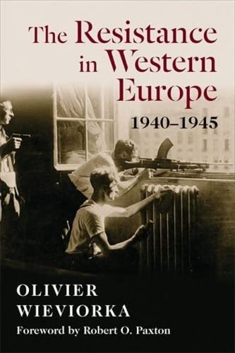 The Resistance in Western Europe, 1940–1945 [Paperback]