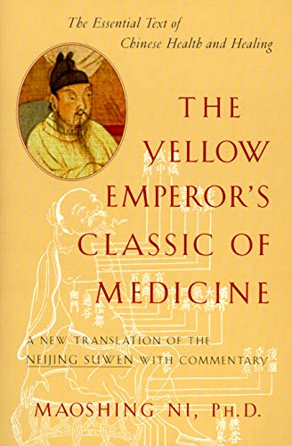 The Yellow Emperor's Classic of Medicine: A New Translation of the Neijing Suwen [Paperback]