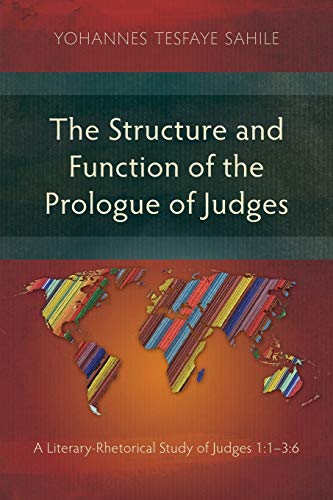 Structure And Function Of The Prologue Of Judges