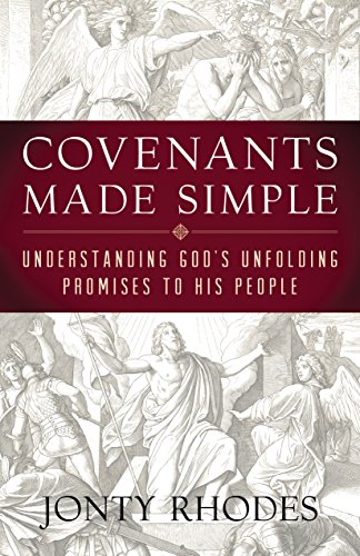 Covenants Made Simple Understanding God's Unfolding Promises To His People [Paperback]