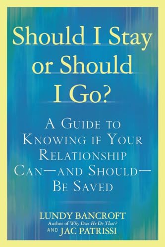 Should I Stay or Should I Go?: A Guide to Knowing if Your Relationship Can--and  [Paperback]