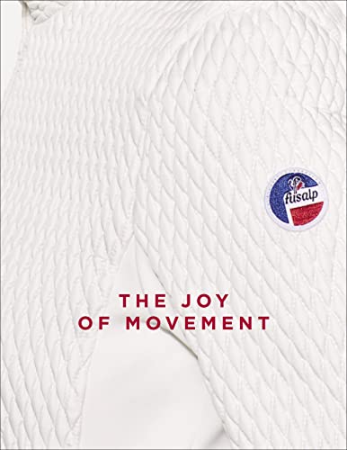 The Joy of Movement: Reaching for the Summits [Hardcover]