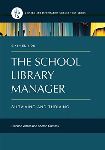 The School Library Manager: Surviving and Thriving [Paperback]