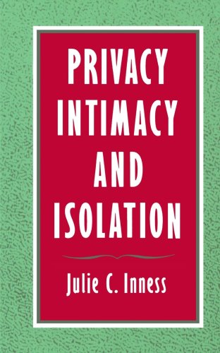 Privacy, Intimacy, and Isolation [Paperback]