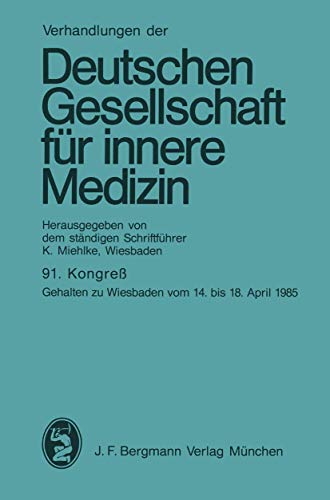 91. Kongre: Gehalten zu Wiesbaden vom 14. bis 18. April 1985 [Paperback]