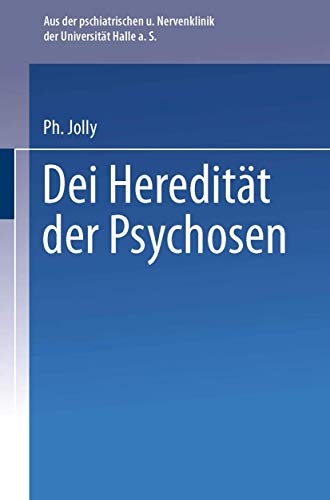 Die Hereditt der Psychosen [Paperback]