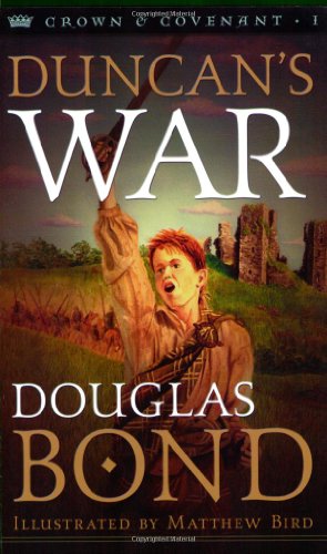 Duncan's War (crown And Covenant #1) [Paperba