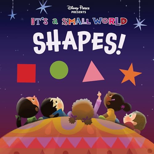 Disney Parks Presents: It's A Small World: Shapes! [Board book]