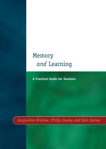 Memory and Learning A Practical Guide for Teachers [Paperback]