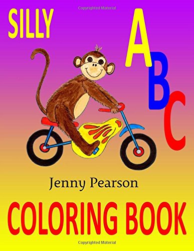 Silly Abc Coloring Book Learn To Write The Alphabet [Paperback]