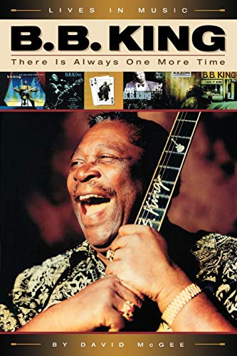 B.B. King There Is Alays One More Time [Paperback]