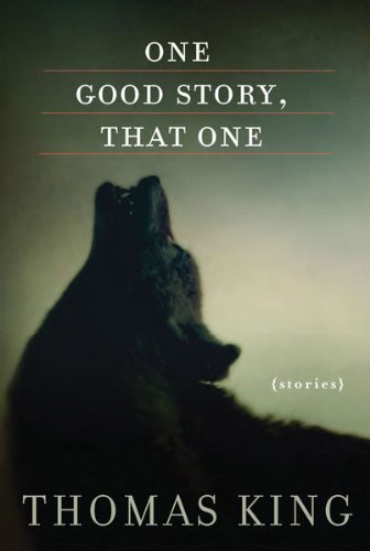 One Good Story, That One: Stories [Paperback]