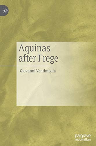 Aquinas after Frege [Hardcover]