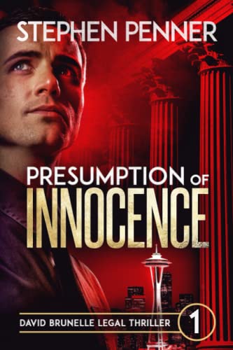 Presumption Of Innocence David Brunelle Legal Thriller 1 [Paperback]