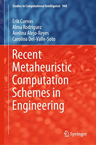 Recent Metaheuristic Computation Schemes in Engineering [Hardcover]