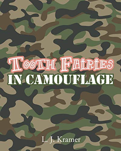 Tooth Fairies in Camouflage [Paperback]