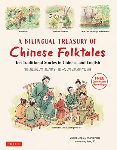 A Bilingual Treasury of Chinese Folktales: Ten Traditional Stories in Chinese an [Hardcover]