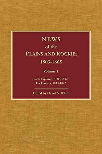 News of the Plains and Rockies Vol. 2 : Santa Fe Adventurers, 1818-1843; Settler [Hardcover]