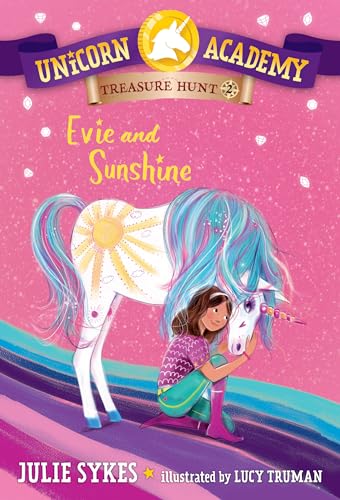 Unicorn Academy Treasure Hunt #2: Evie and Sunshine [Paperback]