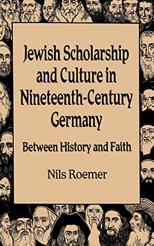 Jeish Scholarship and Culture in Nineteenth-Century Germany Beteen History an [Hardcover]