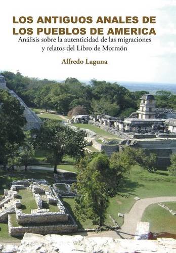 Los Antiguos Anales De Los Pueblos De America Anlisis Sobre La Autenticidad De [Hardcover]