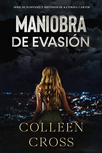 Maniobra De Evasion Un Thriller Suspense De Katerina Carter, Investigadora Priv [Paperback]