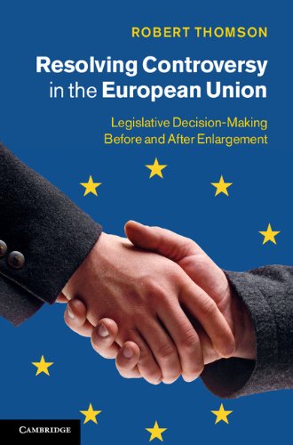 Resolving Controversy in the European Union Legislative Decision-Making before  [Hardcover]