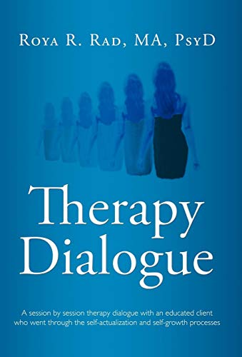 Therapy Dialogue  A session by session therapy dialogue ith an educated client [Hardcover]