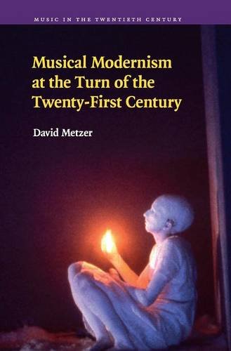 Musical Modernism at the Turn of the Tenty-First Century [Hardcover]