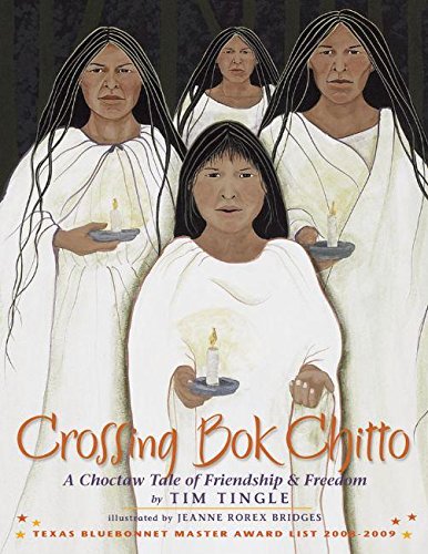 Crossing Bok Chitto: A Choctaw Tale of Friend