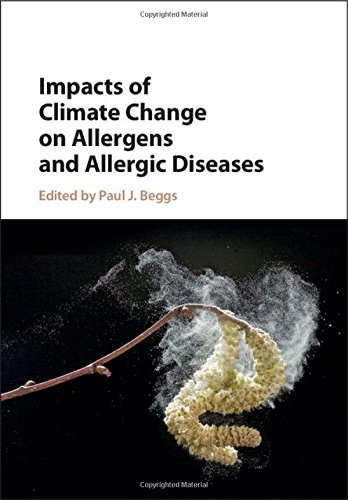 Impacts of Climate Change on Allergens and Allergic Diseases [Hardcover]