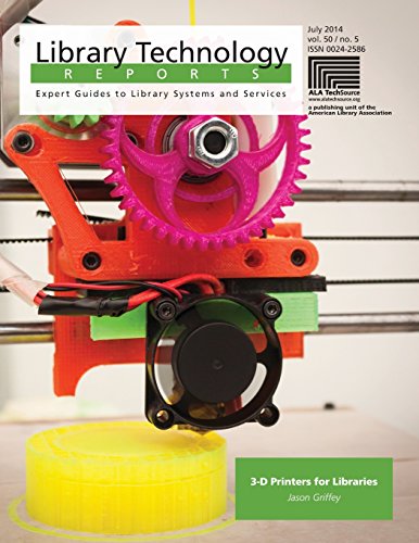 3-D Printers For Libraries (library Technology Reports) [Single Issue Magazin]