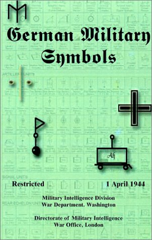 German Military Symbols 1 April 1944 [Paperback]