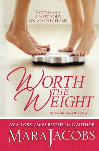 Worth The Weight The Worth Series Book 1 A Copper Country Romance (volume 1) [Paperback]