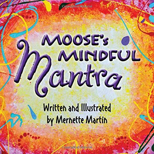 Moose's Mindful Mantra [Paperback]