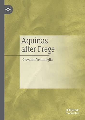 Aquinas after Frege [Paperback]