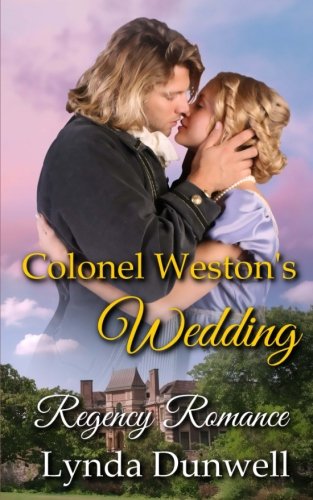 Colonel Weston's Wedding Regency Romance [Paperback]