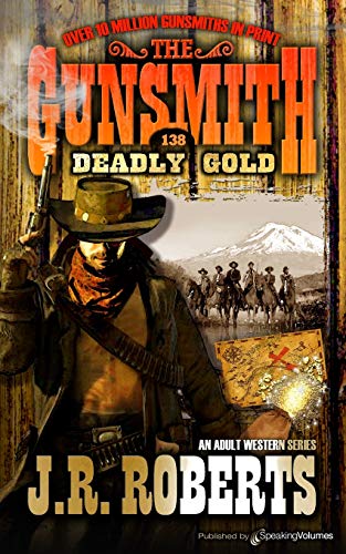 Deadly Gold (the Gunsmith) [Paperback]