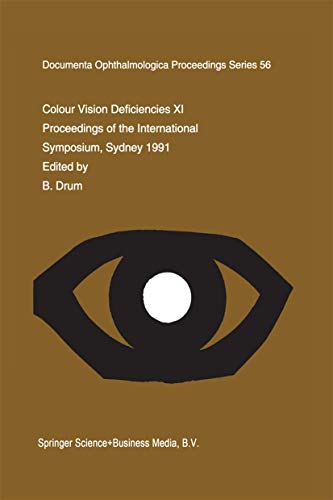 Colour Vision Deficiencies XI Proceedings of the eleventh Symposium of the Inte [Paperback]