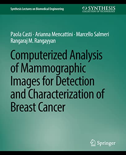 Computerized Analysis of Mammographic Images for Detection and Characterization  [Paperback]