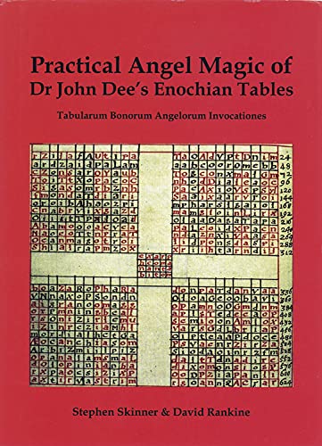 Practical Angel Magic Of Dr. John Dee's Enochian Tables: Tabularum Bonorum Angel [Hardcover]