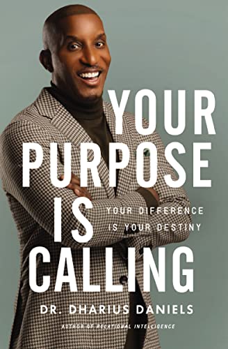 Your Purpose Is Calling: Your Difference Is Your Destiny [Hardcover]