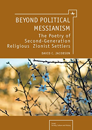 Beyond Political Messianism The Poetry of Second-Generation Religious Zionist S [Hardcover]