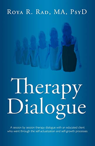 Therapy Dialogue A Session By Session Therapy Dialogue With An Educated Client  [Paperback]