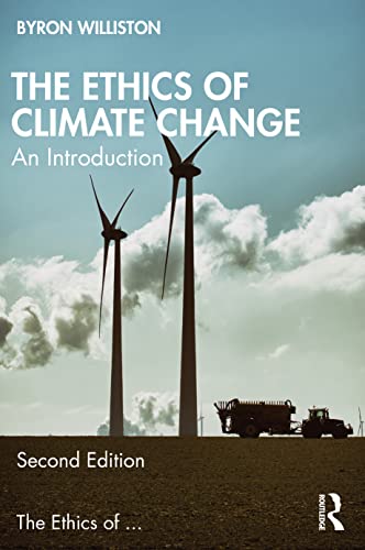 The Ethics of Climate Change: An Introduction [Paperback]