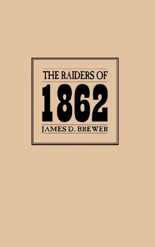 The Raiders Of 1862 [Hardcover]