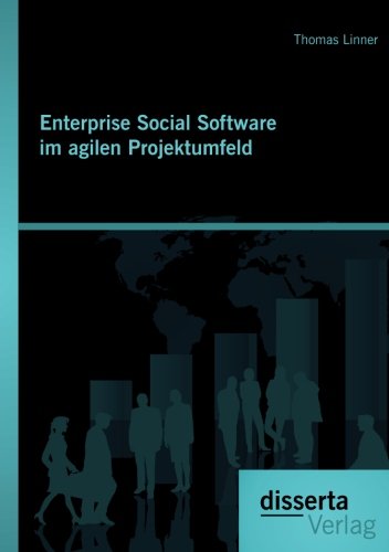 Enterprise Social Softare Im Agilen Projektumfeld (german Edition) [Paperback]